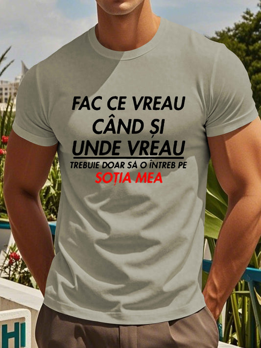 Men's Romanian Quote Short Sleeve T-Shirt - "Face Ce Vreau Cand Si Under Breath" Print, Lightweight Polyester, Casual Summer Top, Round Neck, Machine Washable, Machine Washable Tee | Bold Text Tee | Lightweight Material
