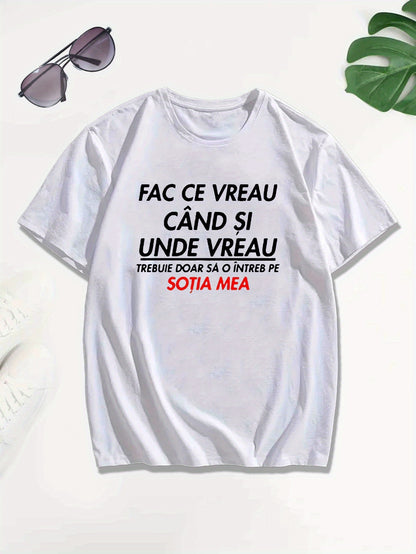 Men's Romanian Quote Short Sleeve T-Shirt - "Face Ce Vreau Cand Si Under Breath" Print, Lightweight Polyester, Casual Summer Top, Round Neck, Machine Washable, Machine Washable Tee | Bold Text Tee | Lightweight Material